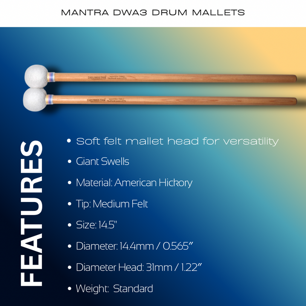Mantra DWA3 Drum Mallets [ Super Soft Felt ]