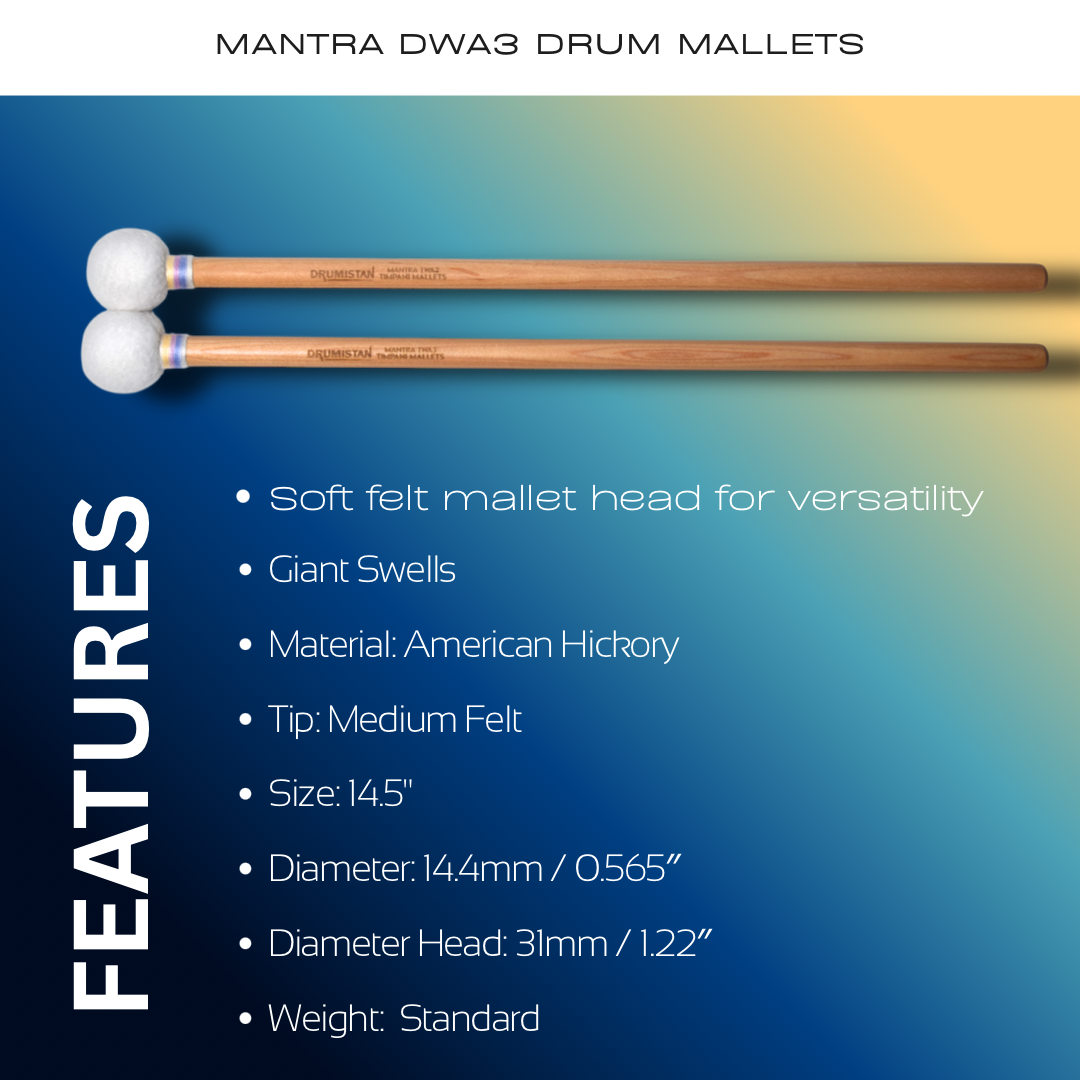 Mantra DWA3 Drum Mallets [ Super Soft Felt ]