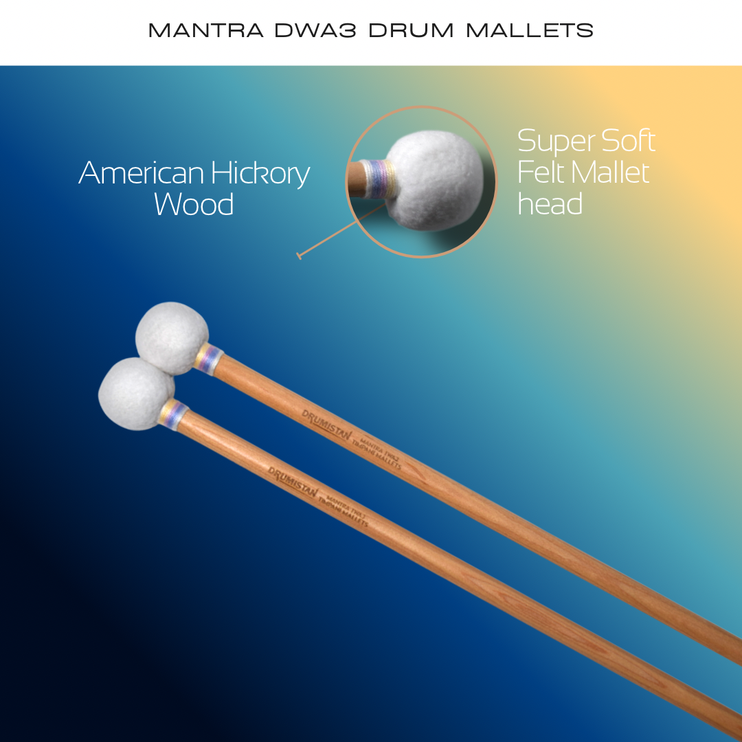 Mantra DWA3 Drum Mallets [ Super Soft Felt ]